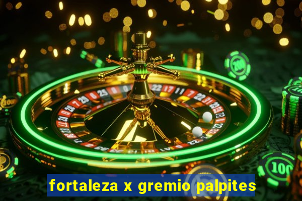 fortaleza x gremio palpites