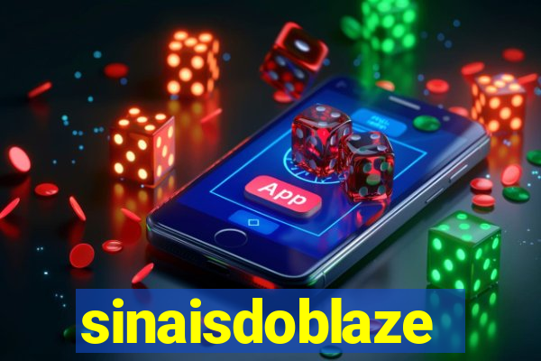 sinaisdoblaze