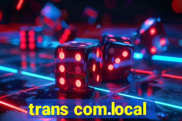 trans com.local