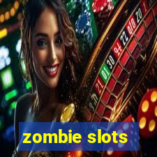 zombie slots