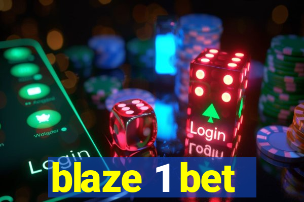 blaze 1 bet