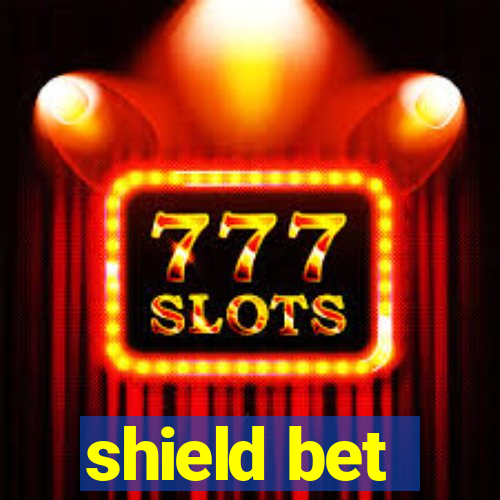 shield bet