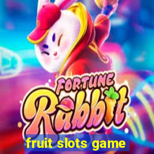 fruit slots game