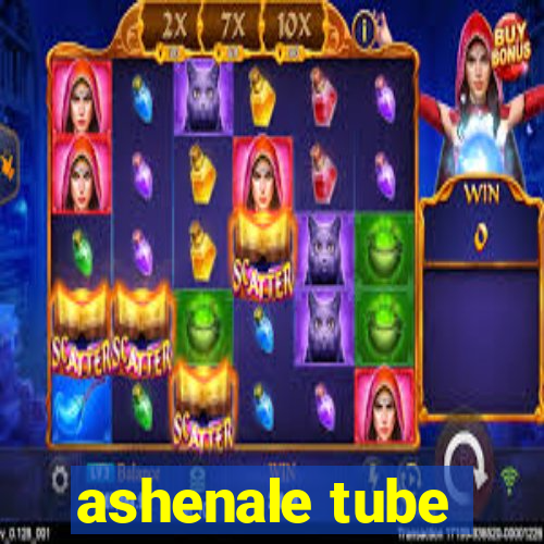 ashenale tube