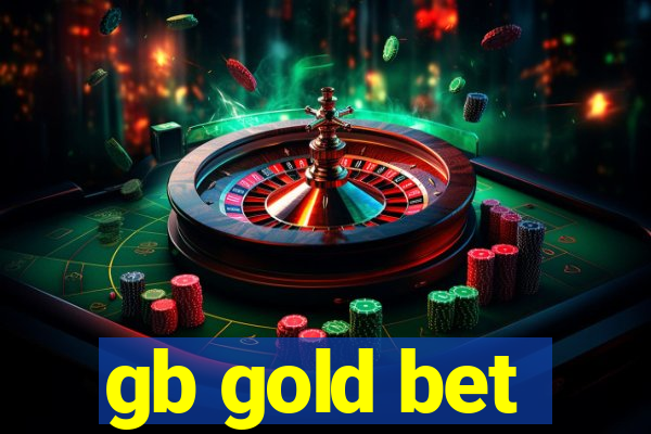 gb gold bet