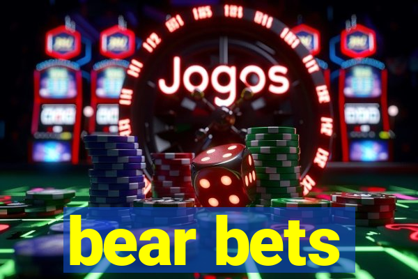 bear bets