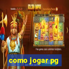 como jogar pg