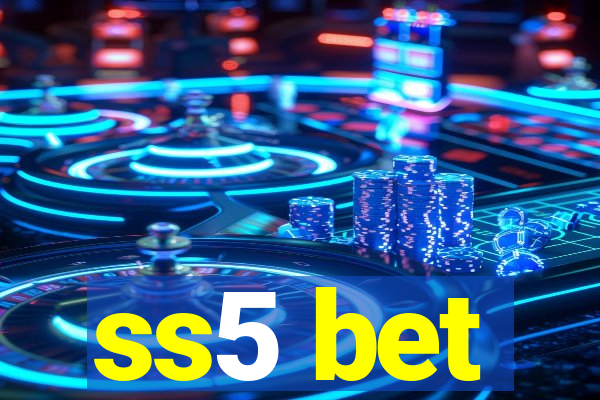 ss5 bet