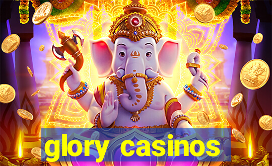 glory casinos