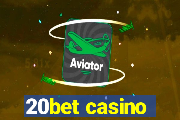 20bet casino