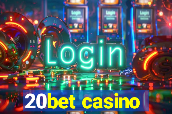 20bet casino