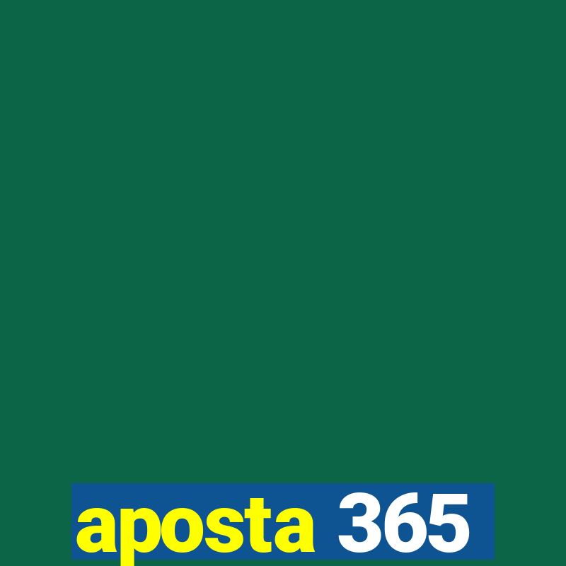 aposta 365