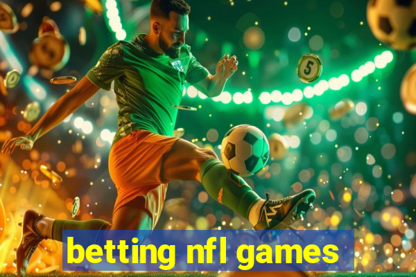 betting nfl games