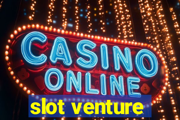 slot venture