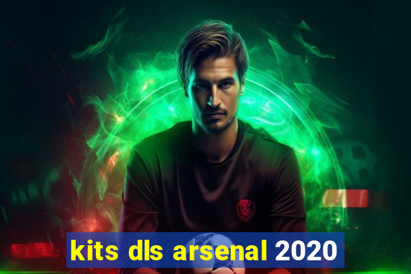 kits dls arsenal 2020