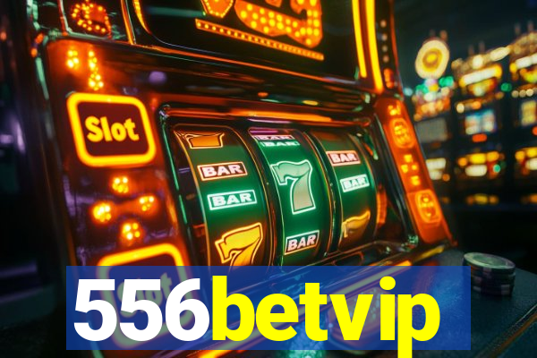 556betvip