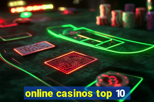 online casinos top 10