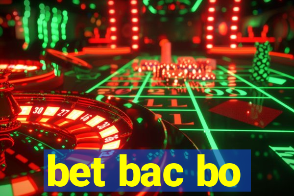 bet bac bo