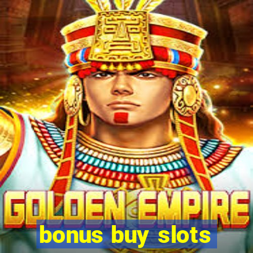 bonus buy slots