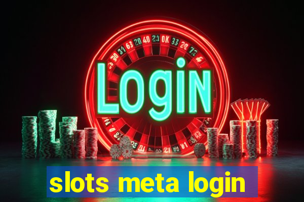 slots meta login