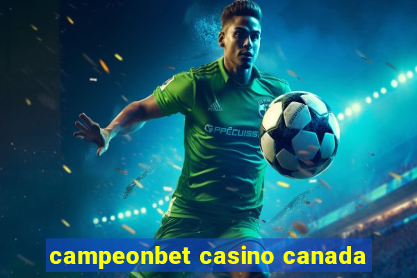 campeonbet casino canada