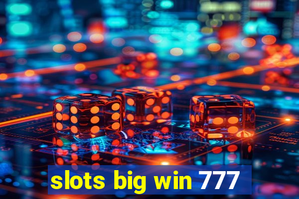 slots big win 777