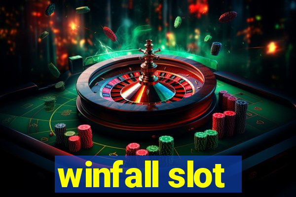 winfall slot