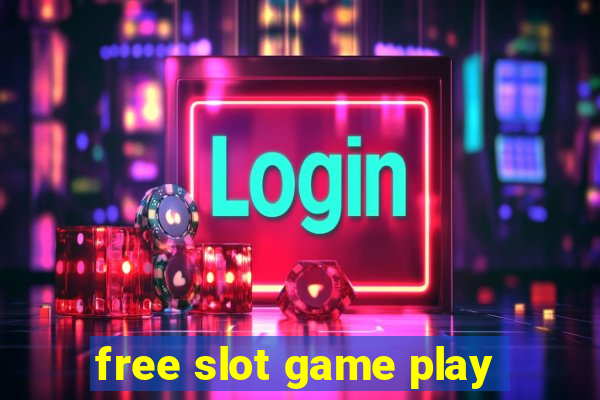 free slot game play