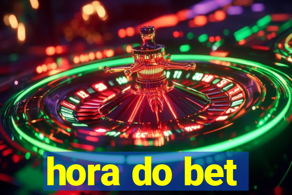 hora do bet