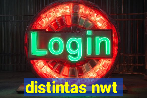 distintas nwt