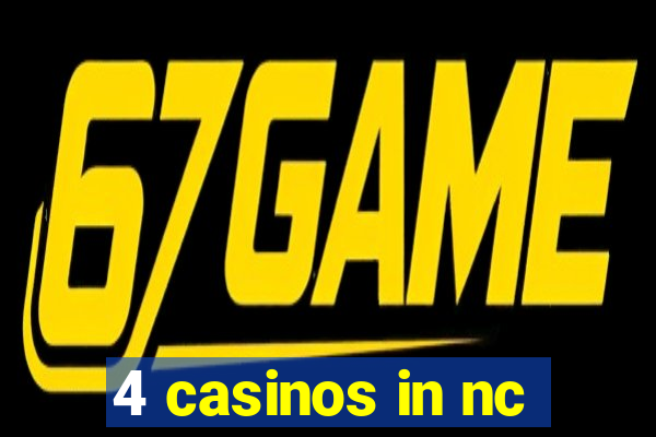 4 casinos in nc