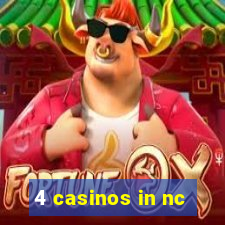 4 casinos in nc