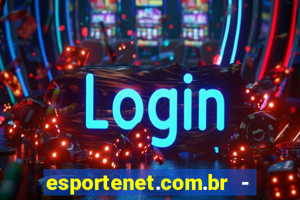 esportenet.com.br - apostas online