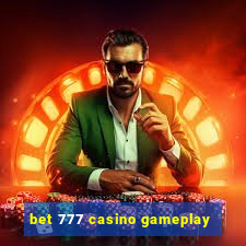 bet 777 casino gameplay