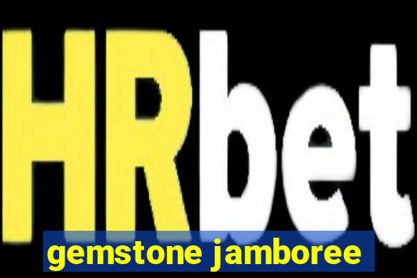 gemstone jamboree