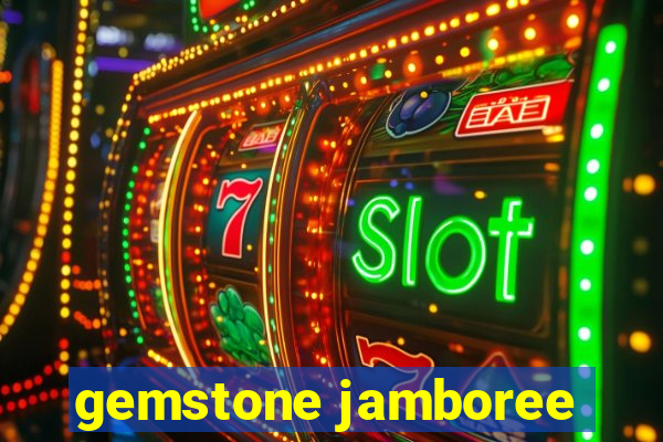 gemstone jamboree