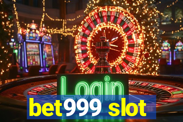 bet999 slot