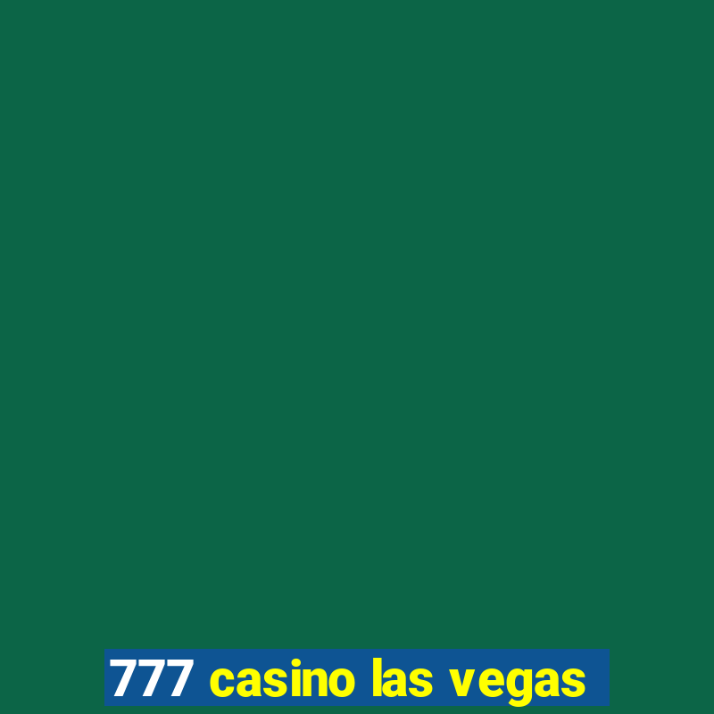 777 casino las vegas