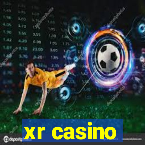 xr casino