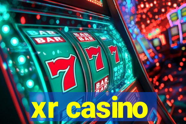 xr casino