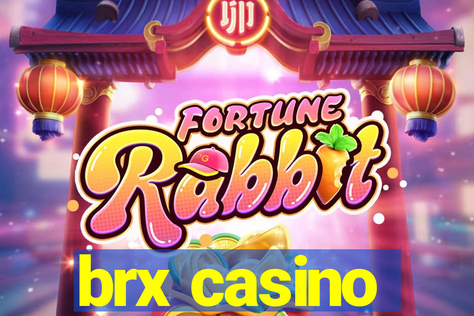 brx casino