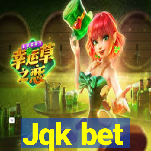 Jqk bet