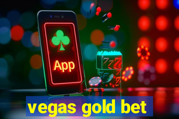 vegas gold bet