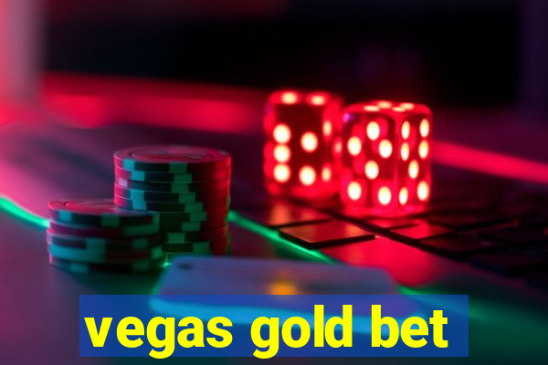 vegas gold bet