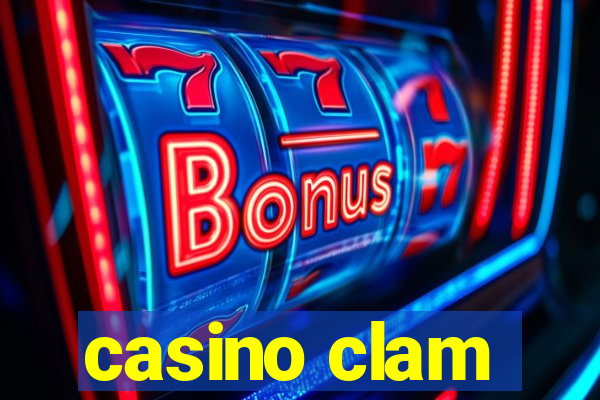 casino clam