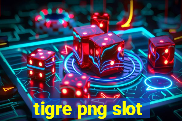 tigre png slot