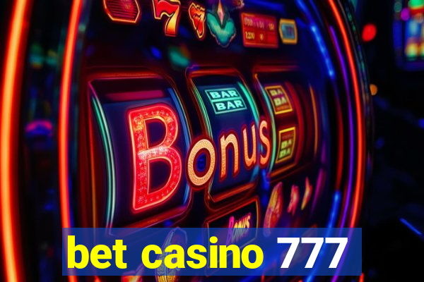 bet casino 777