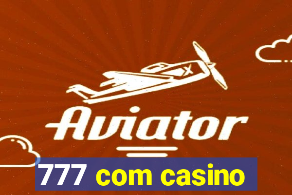 777 com casino