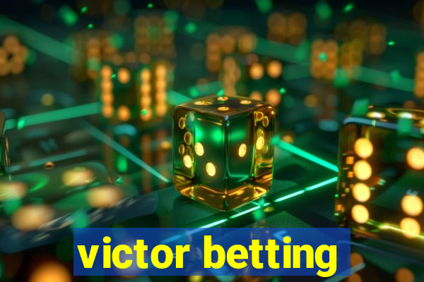 victor betting