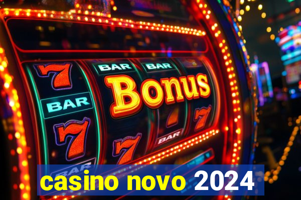 casino novo 2024